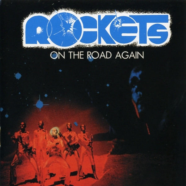 On The Road Again - Rockets 1978